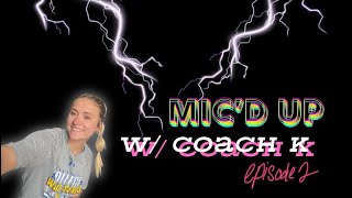 Episode two— Mic’d Up W Coach K 8U Edition [upl. by Harriett]