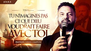 TER2024 • Tu n’imagines pas ce que Dieu voudrait faire avec toi  Pst Chriss CAMPION  Jour 8S1 [upl. by Patricia]