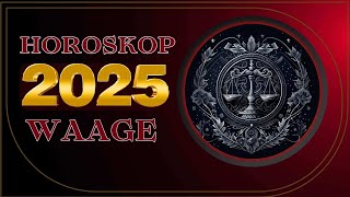 Waage  2025 Horoskop  Weißer Streifen [upl. by Hamal]