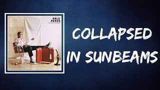 Arlo Parks  Collapsed In Sunbeams Lyrics [upl. by Sada446]