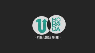 Vida longa ao Rei  Morada Ao Vivo [upl. by Harriman925]