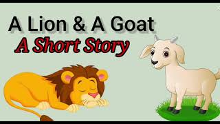 Lion amp Goat Story  Moral Story  Childrenia Story  Short Story in English  One minute Stories [upl. by Chaing]