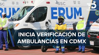 Verificación de ambulancias arranca en febrero en CdMx conoce las FECHAS [upl. by Nylhtac]