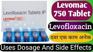 Levomac 750 Tablet Uses  Dosage And Side Effects  Levofloxacin 750 mg  दवा एक काम अनेक [upl. by Koziel]