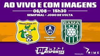 TRANSMISSÃO AO VIVO  Candango Sub20 semifinal  BRASILIENSE x GAMA [upl. by Ayoj]