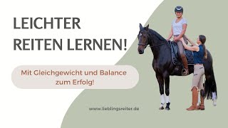 Leichter Reiten lernen  mit Gleichgewicht und Balance zum sicheren Erfolg [upl. by Coffin]