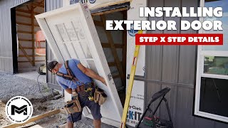 Installing Exterior Door  Step by Step  DIY How To [upl. by Cordova223]