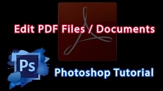 Photoshop Cs6 Tutorial  How To Edit PDF Files  Documents [upl. by Tansy]