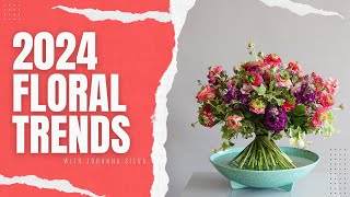 TOP 3 FLORAL TRENDS FOR 2024  BloomNation [upl. by Telford316]