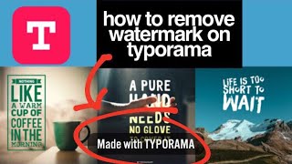 How To Remove Watermark on Typorama The Easiest Way [upl. by Sylvia]