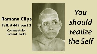 You should realize the Self  Ramana Clips Talk  445 part 2 [upl. by Enymsaj]