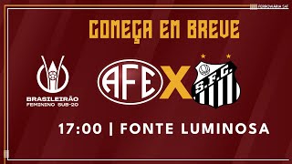 AO VIVO E COM IMAGENS  FERROVIÁRIA X SANTOS  BRASILEIRÃO FEMININO SUB20 2024 [upl. by Shanley]