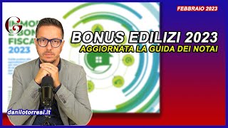 Scopri come usufruire al meglio dei Bonus Edilizi 2023 con la nuova guida dei Notai [upl. by Neffirg]