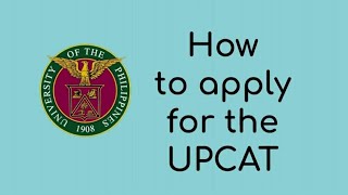 How to Apply for the UPCAT [upl. by Noni]