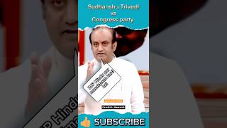 🚩Sudhanshu Trivedi Vs Congress Party🔥Best Debateshorts shortsfeed debate [upl. by Wilhelm]