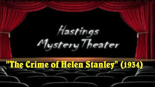 Hastings Mystery Theater quotThe Crime of Helen Stanleyquot 1934 [upl. by Gerrit563]