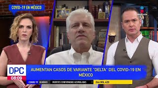 Aumentan casos de variante quotDelta quot de Covid 19 en México  De Pisa y Corre [upl. by Imas]