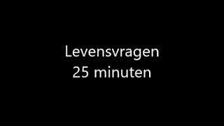 Levensvragen 25 minuten [upl. by Anivla765]