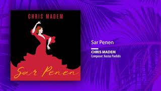 Chris Madem  Sar Penen SingleOfficial Audio [upl. by Fennie]