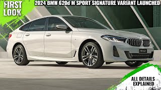 2024 BMW 6 Series M Sport Signature Variant Launched  7890 Lakh  All New Features amp More Details [upl. by Samuelson]