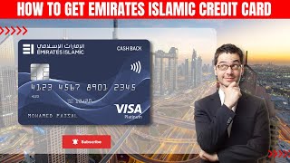 How To Apply Emirates Islamic Bank Credit Card  Emirates Islamic Credit Card  Credit Card [upl. by Aicertal133]