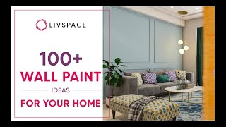 180 Trending Wall Paint Designs  Wall Paint Designs Youll Love  Livspace [upl. by Letizia]