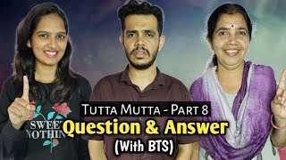 Tutta Mutta Part 8  Question amp Answer With BTS  Yashodha Karanth  Vidya Ganesh Ganesh Karanth [upl. by Aleina463]