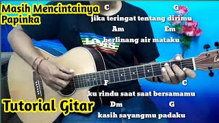 Masih Mencintainya Papinka Tutorial Kunci Gitar  By Darmawan Gitar [upl. by Enilarak]