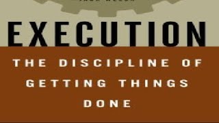 EXECUTION THE DISCIPLINE OF GETTING THINGS DONE AUDIOBOOK PART 1 [upl. by Dafodil]