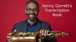 Kenny Garretts Transcription Book Transcribed by Carles Margarit [upl. by Ettennod]