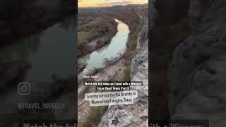 Looking over to Mexico from Langtry Texas [upl. by Krahling]