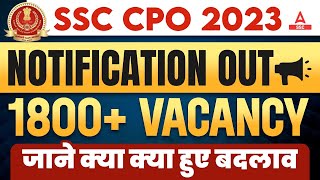 SSC CPO 2023 Notification Out  SSC CPO 2023 Vacancy Syllabus Age Exam Pattern  Full Details [upl. by Graig]