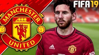 FIFA 19 Manchester United Career Mode  EP1  LIONEL MESSI SIGNS FOR MANCHESTER UNITED [upl. by Walcoff]