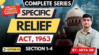 Specific Relief Act 1963 Lecture2 Part 1 Section 1amp2 by Abhishek Arya  Paathshala Classes [upl. by Khosrow71]