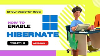 ✳️ Hibernate In Windows 11  Hibernate In Windows 10  Show Desktop Icons Windows 10 🚀🚀🚀 [upl. by Gelhar]