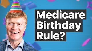 Switch Supplement Plans with the Medicare Birthday Rule 🥳 [upl. by Ecnerewal]