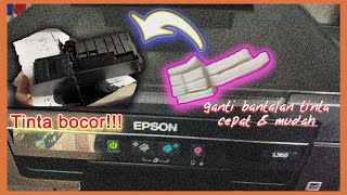 Cara Mengganti Busa Waste Inkpad Printer EpsonL360 L110L300 L310  Tinta Bocor wajib ganti‼️ [upl. by Llekcm]