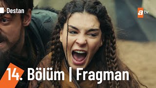 Destan 14 Bölüm Fragmanı  Tahtımı kim tehdit eder Destanatv [upl. by Adnuhser]