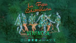 La Tropa Colombiana  Venenosa Audio Oficial [upl. by Ytak]