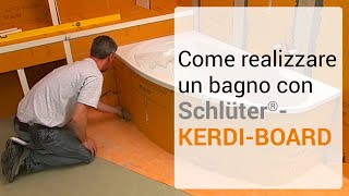 Come realizzare un bagno con SchlüterKERDIBOARD [upl. by Hammad]