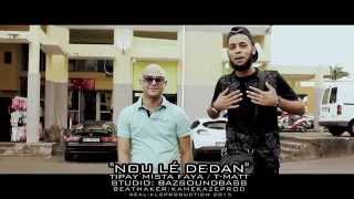 Clip 974 quot NOU LÉ DEDANquot TIPAY EK TMATT 2015 [upl. by Suoiradal]