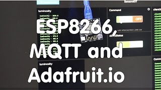 48 Connect ESP8266 with the world and IFTT through MQTT and Adafruitio Tutorial [upl. by Otokam]