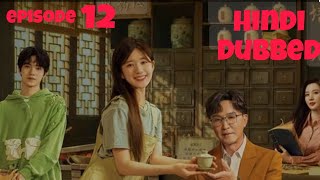 Gen Z Episode 12 in Hindi Dubbed  New Korean drama  New Chinese drama Chen Zheyuan [upl. by Joachim553]