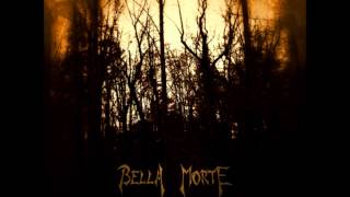 Bella Morte  Relics Alternate Version [upl. by Auburn]