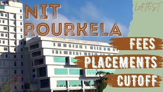 NIT ROURKELA  NIT ROURKELA PLACEMENTS  NIT ROURKELA FEES  NIT ROURKELA CUTOFF [upl. by Falito]