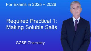 GCSE Chemistry Revision quotRequired Practical 1 Making Soluble Saltsquot [upl. by Attekahs]