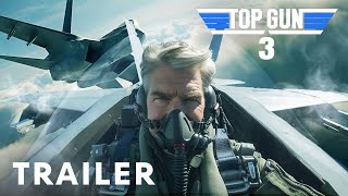 Top Gun 3  First Trailer  Tom Cruise Miles Teller [upl. by Akinot716]