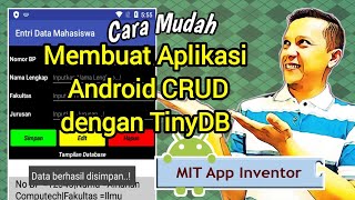 04 Tutorial Membuat Aplikasi Android CRUD Database Dengan TinyDB Pada MIT App Inventor [upl. by Auqinot]