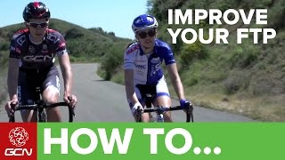 How To Improve Your FTP Functional Threshold Power [upl. by Odnalo]