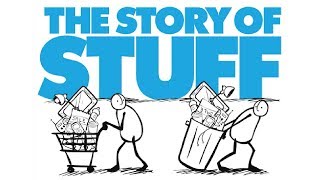 The Story of Stuff [upl. by Danete]